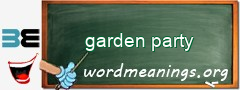 WordMeaning blackboard for garden party